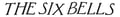 The Six Bells logo