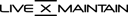 Live X Maintain logo