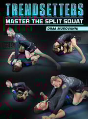 Trendsetters: Master The Split Squat by Dima Murovanni