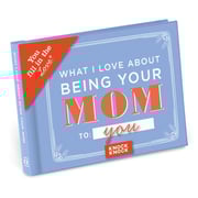 What I l Love About Being Your Mom Fill in the Love® Book