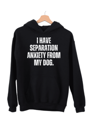 Separation Anxiety Uni Hoodie (Single)