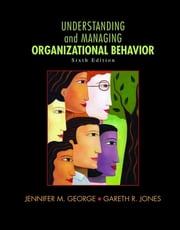 Understanding and Managing Organizational Behavior