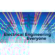 Electrical Engineering for Everyone
