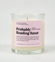 Probably Reading Smut Glass Candle