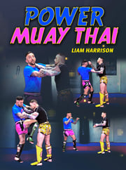 Power Muay Thai by Liam Harrison