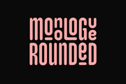 Monologue Rounded