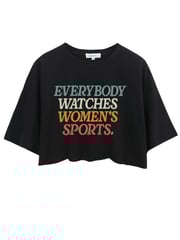 Everybody Watches Women's Sports CROP TOPS