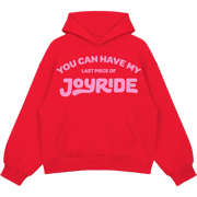 You Can Have My JOYRIDE Hoodie - Red