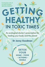 Getting Healthy in Toxic Times