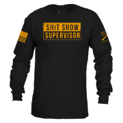 Sh*t Show Supervisor Long Sleeve - Black