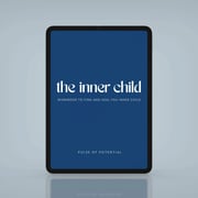 The Inner Child Digital Workbook