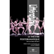 Le Théâtre Postdramatique - Vers Un Chaos Fécond ?