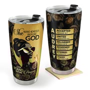 She Who Kneels Before God Can Stand Before Anyone | Personalized Stainless Steel Tumbler