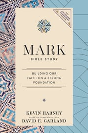 Mark Bible Study: Building Our Faith on a Strong Foundation