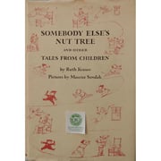 SOMEBODY ELSE'S NUT TREE OTHER TALES FROM CHILDREN by RUTH KRAUSS MAURICE SENDAK on eBid United States | 217610855
