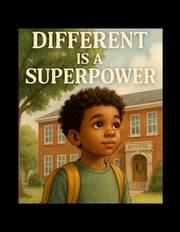 Different Is A Superpower