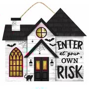 11.25" Enter at Your Own Risk House Sign
