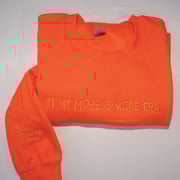 In My More is More Era