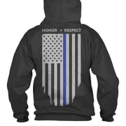 Hoodie Unisex - Thin Blue Line American Flag HONOR & RESPECT