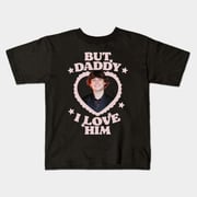 But Dady I Love Him