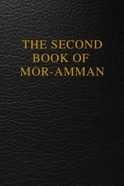 THE SECOND BOOK OF MOR-AMMAN