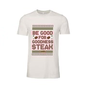 Be Good for Goodness Steak T-Shirt