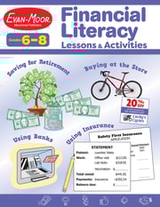 Financial Literacy Lessons and Activities, Grades 6–8 — Teacher’s Resource, Print