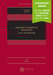 Modern American Remedies: Cases and Materials, Sixth Edition
