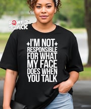I'm Not Responsible  - ONE DAY SALE