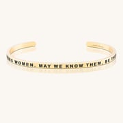 Here's To Strong Women. May We Know Them, Be Them, Raise Them