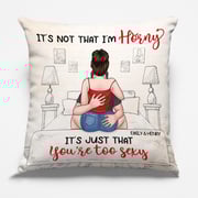 It's Just That You're Too Sexy - Couple Personalized Custom Pillow - Christmas Gift For Husband Wife, Anniversary