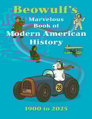 Beowulf's Marvelous Book of Modern History