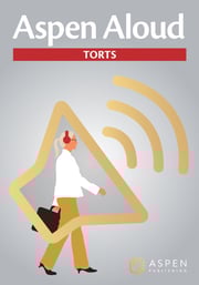 Aspen Aloud: Torts, First Edition