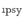 Ipsy