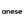 Anese