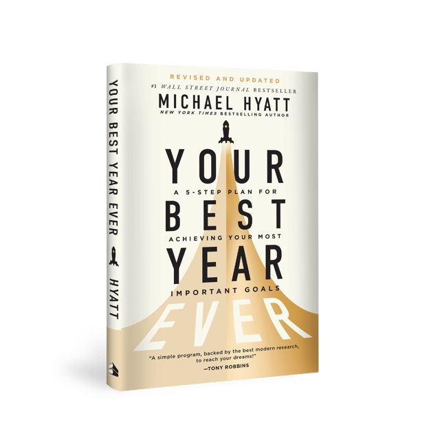 Your Best Year Ever: A 5-Step Plan for Achieving Your Most Important Goals