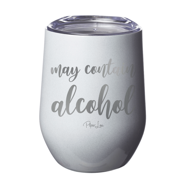 May Contain Alcohol 12oz Tumbler