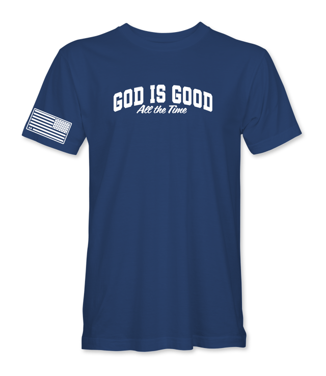 God Is Good All The Time T-Shirt