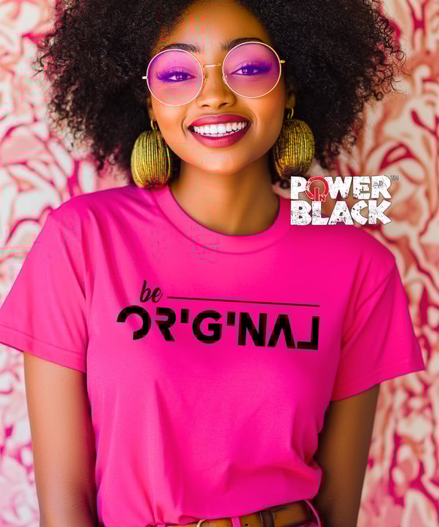 Be Original  - ONE DAY SALE