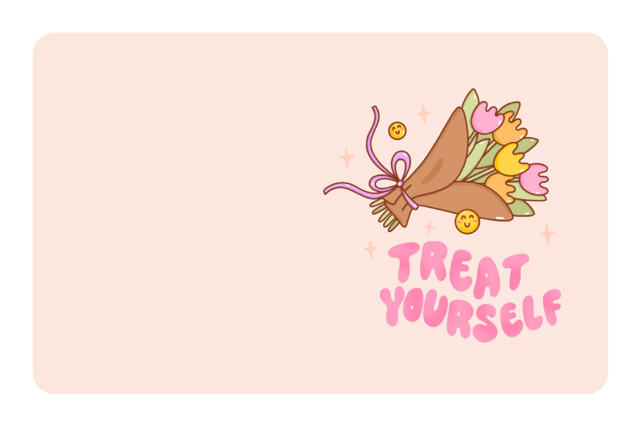 Treat Yourself