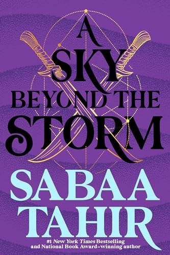 A Sky Beyond The Storm (An Ember in the Ashes, Bk. 4)