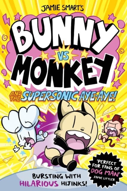 Bunny vs Monkey and the Supersonic Aye-aye by Jamie Smart