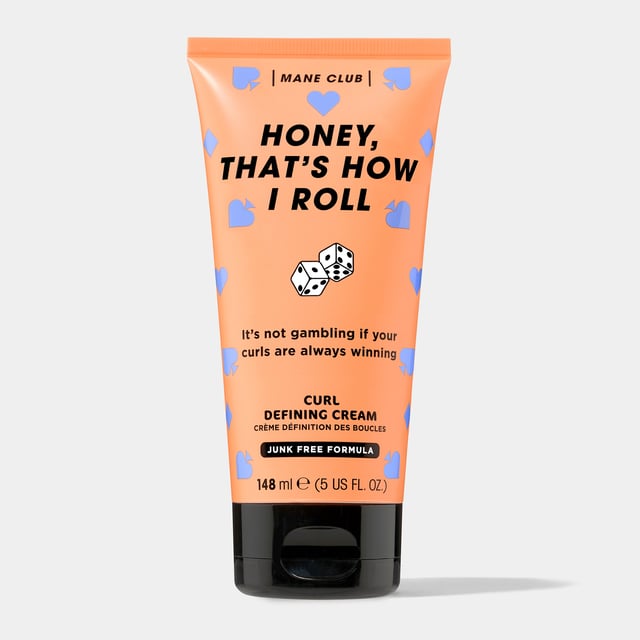 HONEY, THAT'S HOW I ROLL