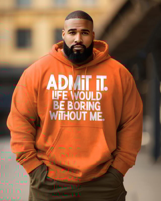 Men's Plus Size Admit It Long Sleeve Hoodie