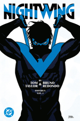 Nightwing by Tom Taylor ­and Bruno Redondo Omnibus ­Vol. 1