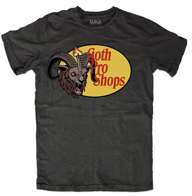 Goth Pro Shops T-Shirt