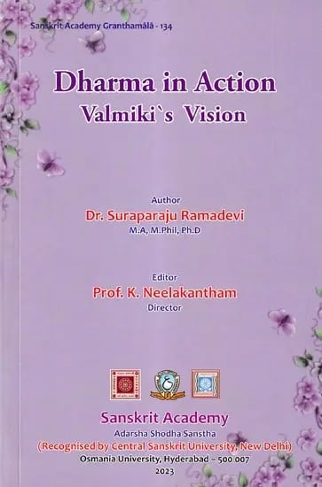 Dharma in Action Valmiki's Vision: Sanskrit Academy Granthamala- 134