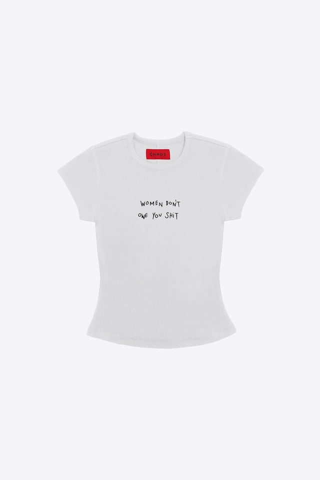 Women Don't Owe You Shit Rib Mini Tee (White)