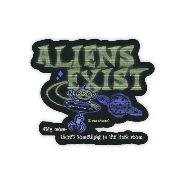 Aliens Exist Sticker