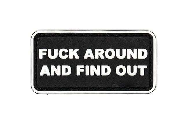F*ck Around Find Out Patch (2" x 1")